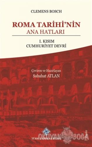 Roma Tarihi'nin Ana Hatları (Ciltli) - Sabahat Atlan - Türk Tarih Kuru