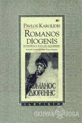 Romanos Diogenis - Pavlos Karolidis - İletişim Yayınevi