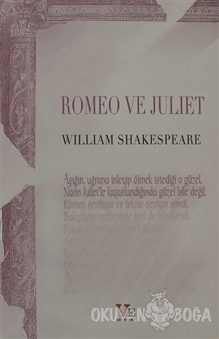 Romeo ve Juliet - William Shakespeare - Ve Edebiyat Yayınları