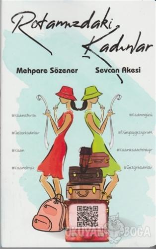 Rotamızdaki Kadınlar - Mehpare Sözener - Artshop Yayıncılık