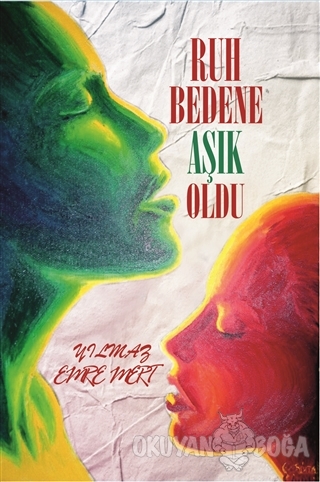 Ruh Bedene Aşık Oldu