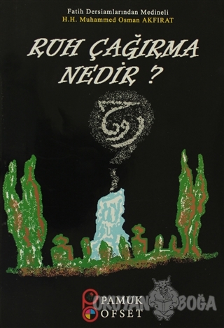 Ruh Çağırma Nedir? (Sır-003)