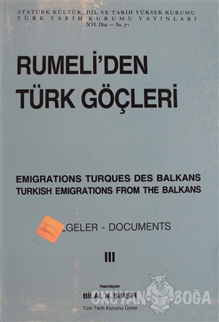 Rumeli'den Türk Göçleri Cilt: 3 - Bilal N. Şimşir - Türk Tarih Kurumu 