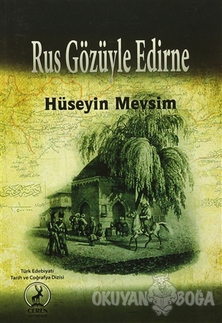 Rus Gözüyle Edirne - Hüseyin Mevsim - Ceren Yayıncılık