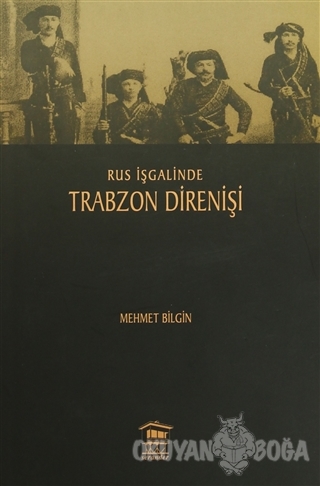 Rus İşgalinde Trabzon Direnişi