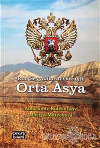 Rus Seyyahların Gözüyle Orta Asya - Alexandr Kolesnikov - Çeviribilim
