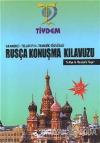Rusça Konuşma Kılavuzu (CD'li) - Mustafa Yaşar - Tiydem Yayıncılık