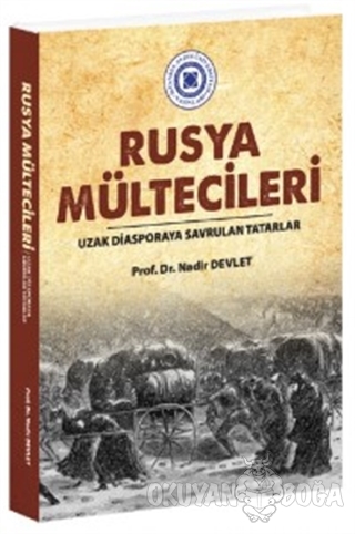 Rusya Mültecileri - Nadir Devlet - İstanbul Aydın Üniversitesi Yayınla