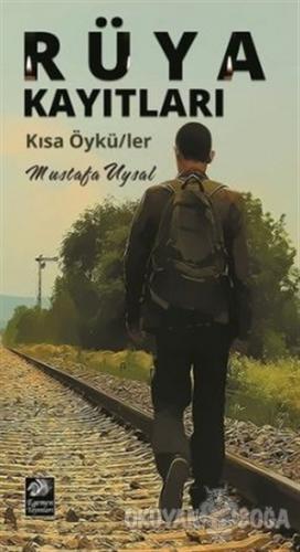 Rüya Kayıtları - Mustafa Uysal - Egemen Yayınları