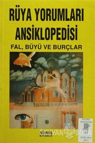 Rüya Yorumları Ansiklopedisi - Kolektif - Sümer Kitabevi