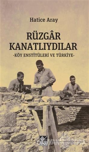 Rüzgar Kanatlıydılar