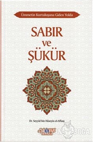 Sabır ve Şükür - Seyyid Bin Hüseyin El-Affani - Nebevi Hayat Yayınları