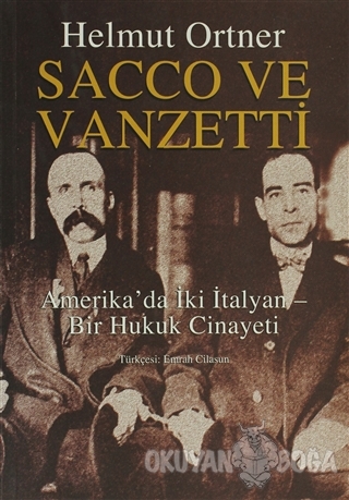Sacco ve Vanzetti - Helmut Ortner - Agora Kitaplığı
