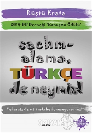Sachmalama Türkçe De Neymiş!
