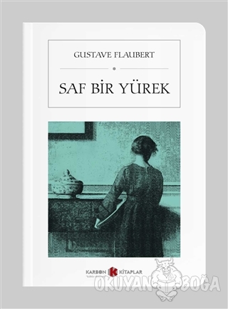 Saf Bir Yürek (Cep Boy) - Gustave Flaubert - Karbon Kitaplar - Cep Kit