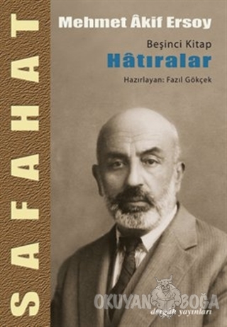 Safahat - Hatıralar Beşinci Kitap - Mehmed Akif Ersoy - Dergah Yayınla