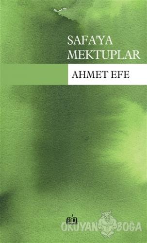 Safa'ya Mektuplar - Ahmet Efe - SR Yayınevi