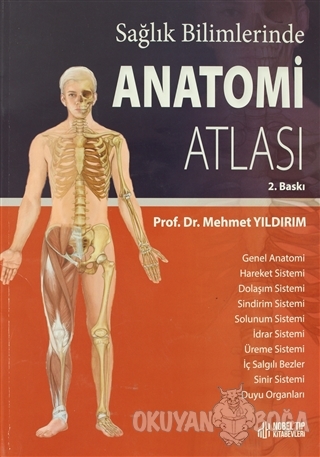 Sağlık Bilimlerinde Anatomi Atlası - Mehmet Yıldırım - Nobel Tıp Kitab