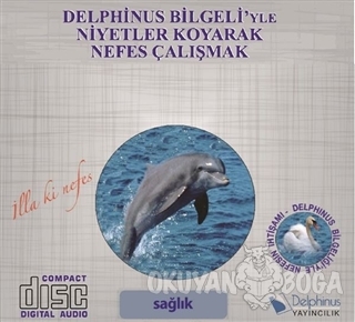 Sağlık - Delphinus Bilgeli'yle Niyetler Koyarak Nefes Çalışmak - Kolek