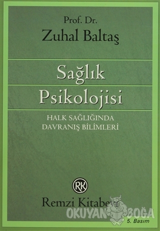 Sağlık Psikolojisi - Zuhal Baltaş - Remzi Kitabevi