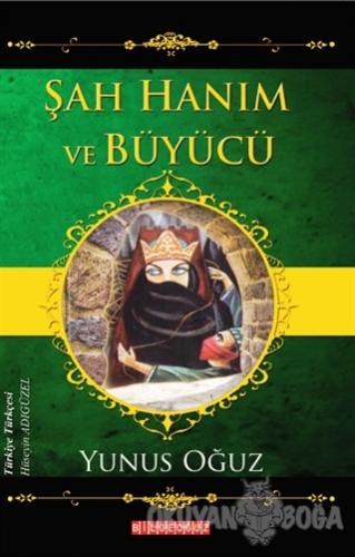 Şah Hanım ve Büyücü