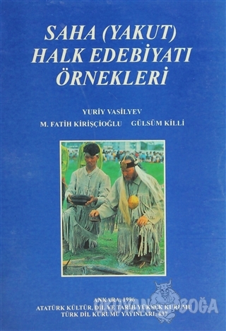 Saha (Yakut) Halk Edebiyatı Örnekleri - Fatih Kirişçioğlu - Türk Dil K
