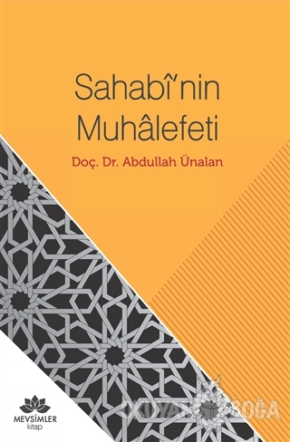 Sahabi'nin Muhalefeti - Abdullah Ünalan - Mevsimler Kitap