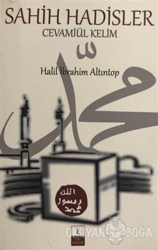 Sahih Hadisler Cevamiül Kelim - Halil İbrahim Altıntop - Ek Kitap