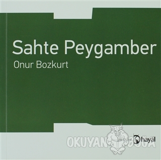 Sahte Peygamber - Onur Bozkurt - Hayal Yayınları