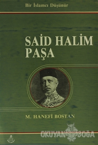 Said Halim Paşa - M. Hanefi Bostan - İrfan Yayıncılık