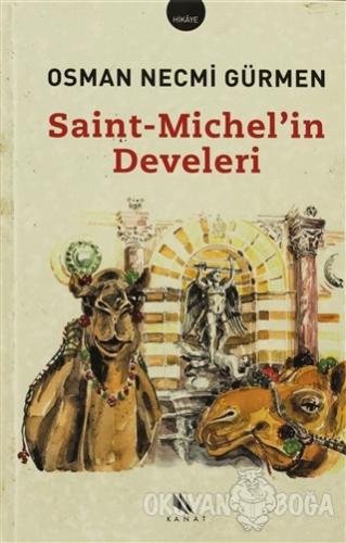Saint-Michel'in Develeri (Ciltli) - Osman Necmi Gürmen - Kanat Kitap