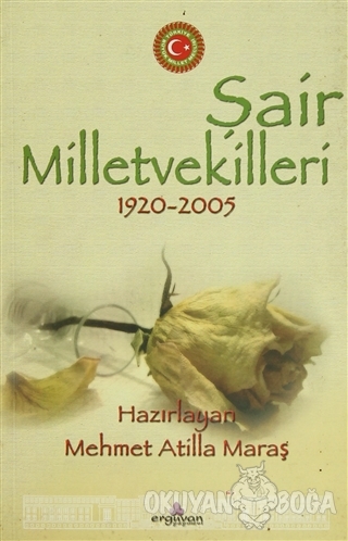 Şair Milletvekilleri 1920-2005 - Kolektif - Erguvan Yayınevi