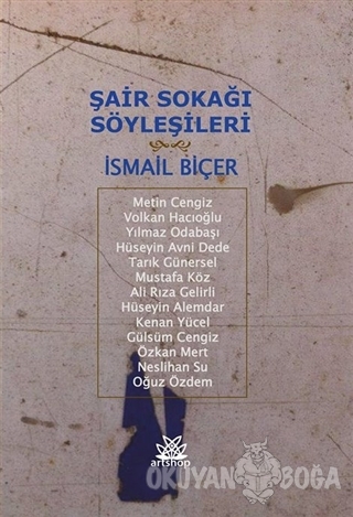Şair Sokağı Söyleşileri - İsmail Biçer - Artshop Yayıncılık