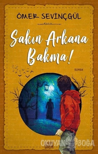 Sakın Arkana Bakma