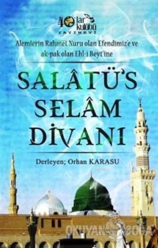 Salatü's Selam Divanı - Orhan Karasu - 40'lar Kulübü Yayınevi
