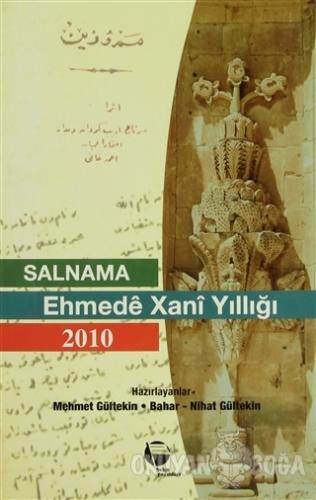 Salnama Ehmede Xani Yıllığı 2010 - Nihat Gültekin - Belge Yayınları