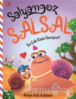 Salyangoz Salsal - En Çok Kimi Seviyor?