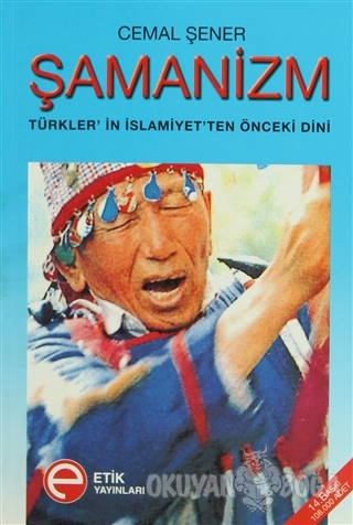 Şamanizm - Cemal Şener - Etik Yayınları