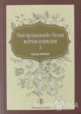 Samipaşazade Sezai Bütün Eserleri 2 - Zeynep Kerman - Türk Dil Kurumu 
