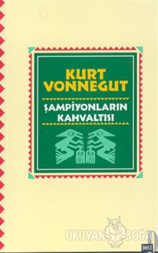 Şampiyonların Kahvaltısı - Kurt Vonnegut - Dost Kitabevi Yayınları