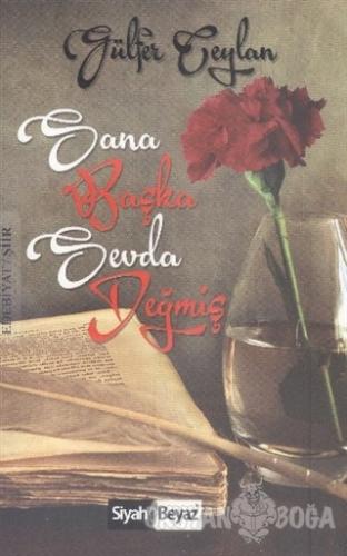Sana Başka Sevda Değmiş