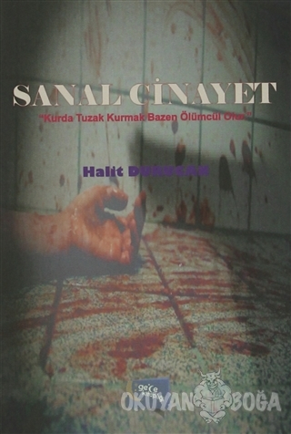 Sanal Cinayet - Halit Durucan - Gece Kitaplığı