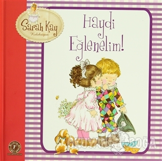 Sarah Kay - Haydi Eğlenelim (Ciltli)