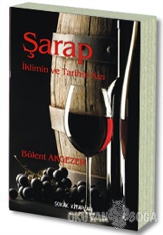 Şarap - Bülent Akgezer - Sokak Kitapları Yayınları