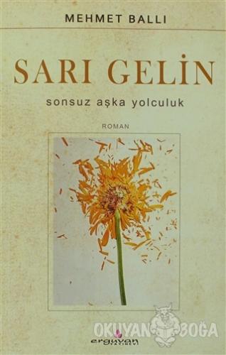 Sarı Gelin - Mehmet Ballı - Erguvan Yayınevi