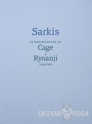 Sarkis: Cage/Ryoanji Yorumu - Kolektif - ARTER