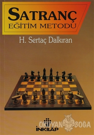 Satranç Eğitim Metodu - H. Sertaç Dalkıran - İnkılap Kitabevi