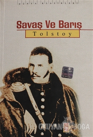 Savaş ve Barış - Lev Nikolayeviç Tolstoy - Timaş Yayınları