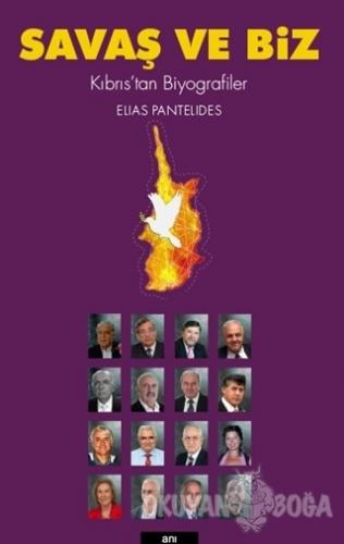 Savaş ve Biz - Elias Pantelides - Kalkedon Yayıncılık