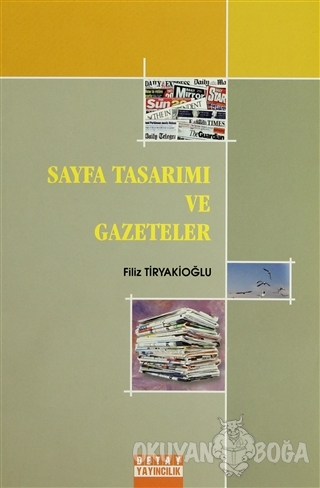Sayfa Tasarımı ve Gazeteler - Filiz Tiryakioğlu - Detay Yayıncılık